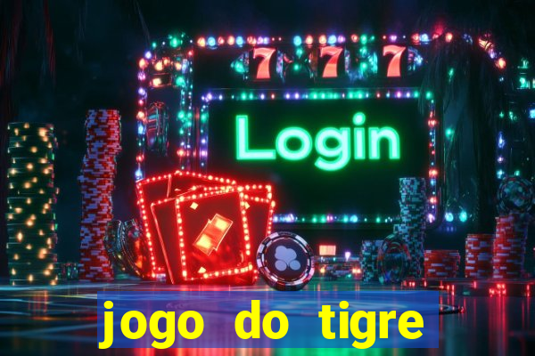 jogo do tigre bonus de cadastro